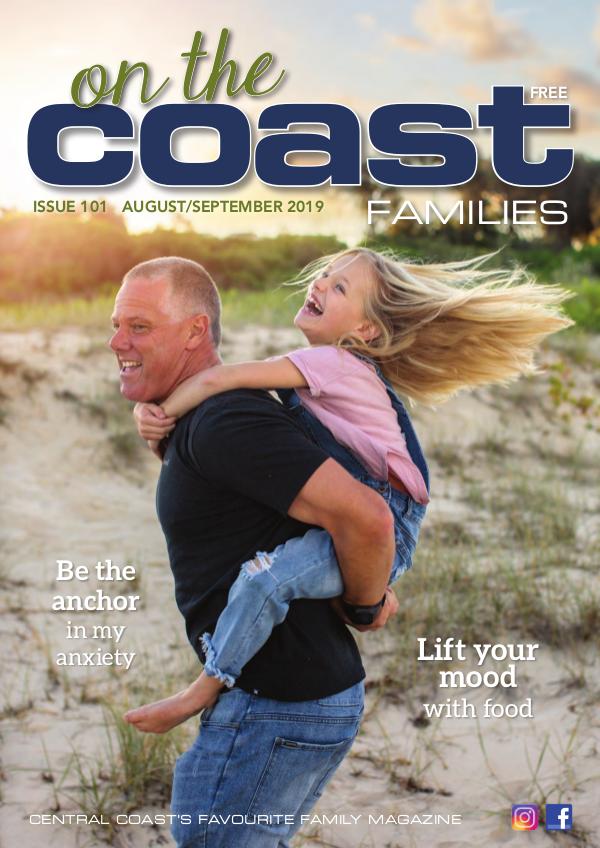 On the Coast – Families Issue 101  I  August/September 2019