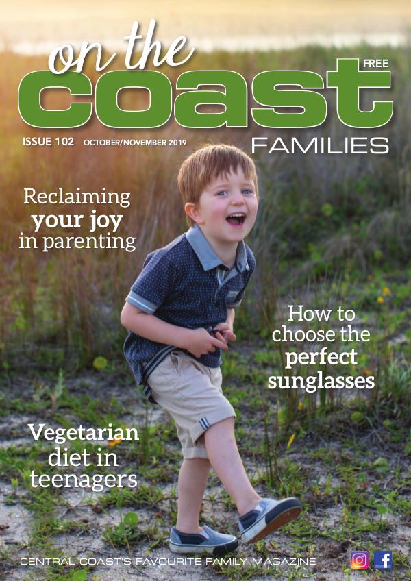 On the Coast – Families Issue 102  I  October/November 2019