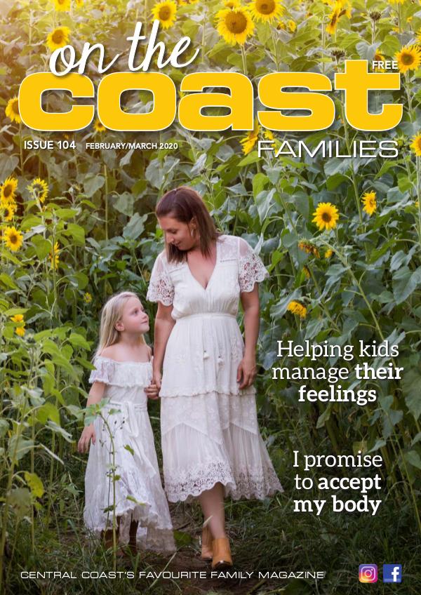 On the Coast – Families Issue 104  I  February/March 2020