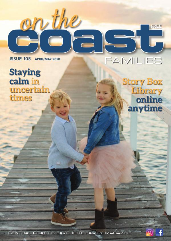 On the Coast – Families Issue 105  I  April/May 2020