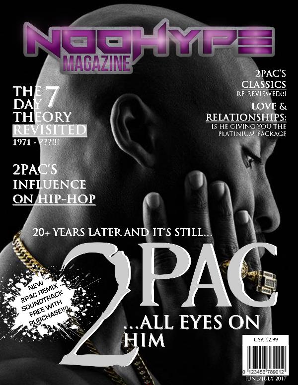 NooHYPE Entertainment Magazine Issue No. 4 2pac All Eyez on Me with free Soundtra