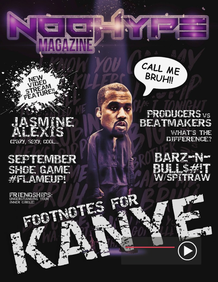 NooHYPE Entertainment Magazine Issue No. 5 Footnotes for Kanye August-September 2
