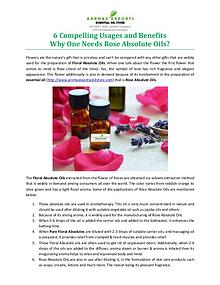 6 Compelling Usages and Benefits Why One Needs Rose Absolute Oils?