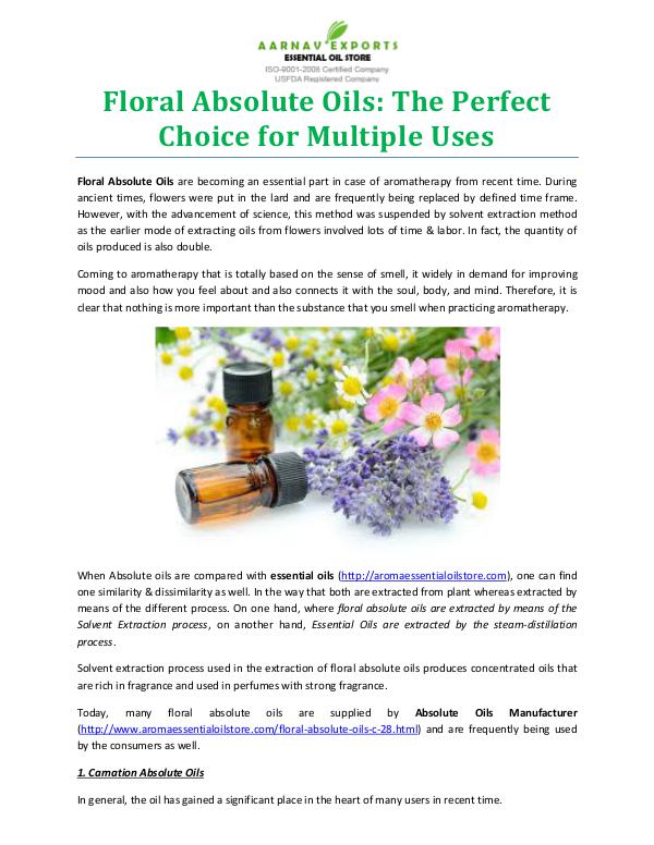 Floral Absolute Oils: The Perfect Choice for Multiple Uses Multiple Uses