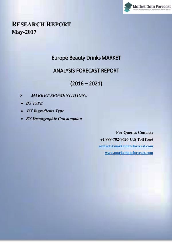 Current Trends in  Europe Frozen Bakery Products Market  Market 2016- Europe Beauty Drinks Market - Growth, Trends,