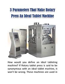 3 Parameters That Make Rotary Press an Ideal Tablet Machine