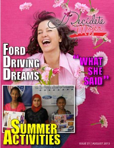 Decidete Mujer & Ford Driving Dreams Volume 1 | Issue 1 AUGUST 2013