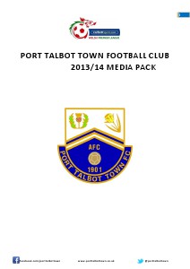 Port Talbot Town Football Club 2013/14 season media pack vol 1