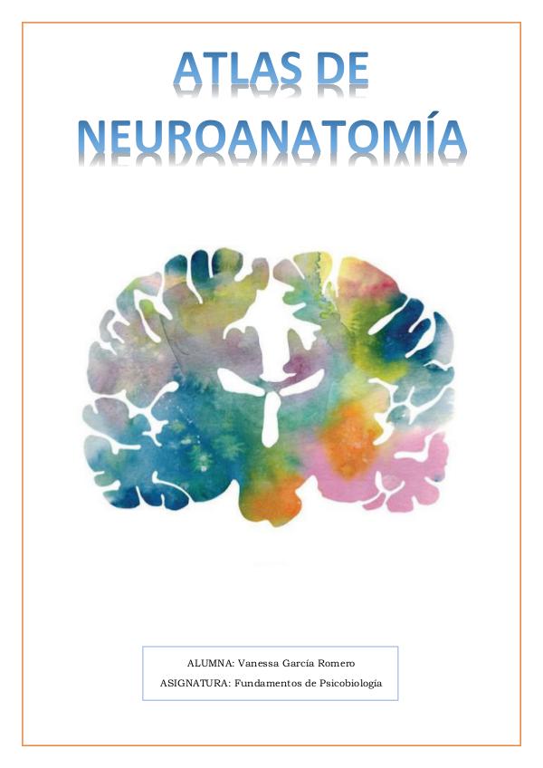 Atlas de Neuroanatomía Atlas neuroanatomia Vanessa Garcia Romero