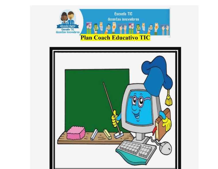 PLAN COACH EDUCATIVOEl Coaching juega un papel muy importante en el d Plan de Coach Educativo TIC es un plan o una estra