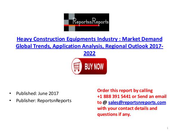 Heavy Construction Equipments Industry Global Market Trends, Share, S Heavy Construction Equipments  PDF DOC 1 ( 23 JUNE