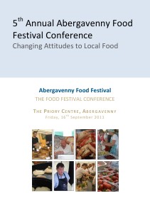Abergavenny Food Conference 2011 Programme Abergavenny Food Conference 2011 Programme