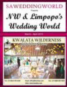 SA WEDDING WORLD MARCH - APRIL 2013 NORTH WEST & LIMPOPO