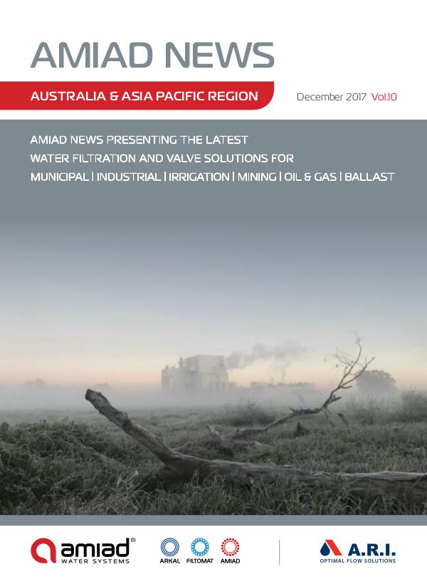 AMIAD - AUSTRALIA & ASIA PACIFIC NEWS - VOLUME 9 - APRIL 2017 December 2017 Vol. 10 - APAC
