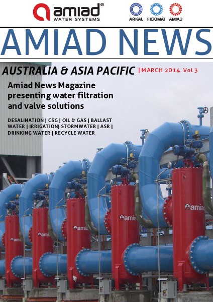 AMIAD - AUSTRALIA & ASIA PACIFIC NEWS - VOLUME 9 - APRIL 2017 MARCH 2014 Vol.3