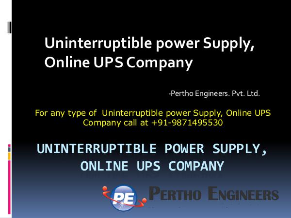 Uninterruptible power Supply, Online UPS Company – Pertho Engineers Uninterruptible power Supply, Online UPS Company