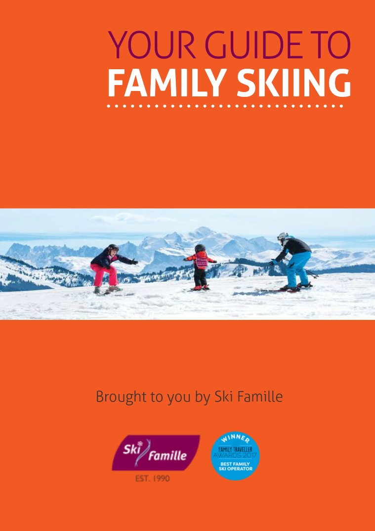Your Guide to Family Skiing | Ski Famille Winter 18/19