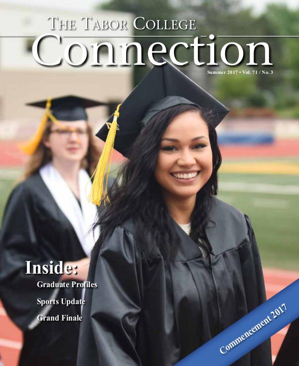 The Tabor College Connection Magazine Connection - Summer 2017, Vol. 71, No. 3 Edition