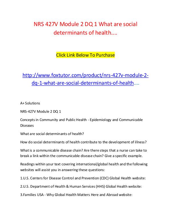 NRS 427V Module 2 DQ 1 What are social determinants of health.... NRS 427V Module 2 DQ 1 What are social determinant