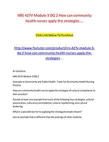 NRS 427V Module 3 DQ 2 How can community health nurses apply the stra