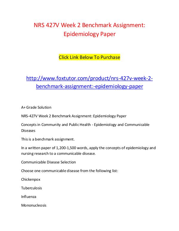 NRS 427V Week 2 Benchmark Assignment Epidemiology Paper NRS 427V Week 2 Benchmark Assignment Epidemiology