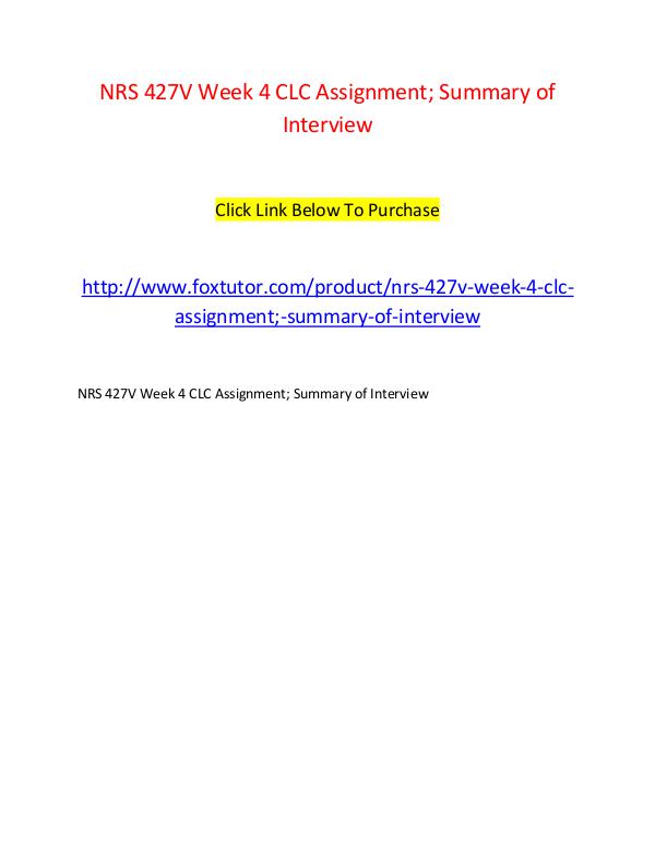 NRS 427V Week 4 CLC Assignment; Summary of Interview NRS 427V Week 4 CLC Assignment; Summary of Intervi