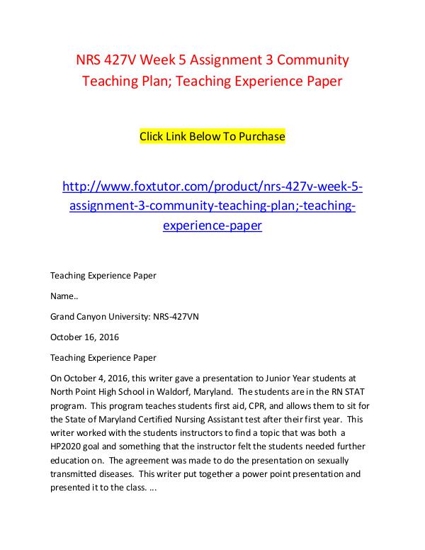 NRS 427V Week 5 Assignment 3 Community Teaching Plan; Teaching Experi NRS 427V Week 5 Assignment 3 Community Teaching Pl