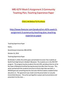 NRS 427V Week 5 Assignment 3 Community Teaching Plan; Teaching Experi