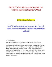 NRS 427V Week 5 Community Teaching Plan   Teaching Experience Paper [