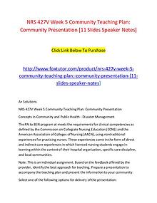 NRS 427V Week 5 Community Teaching Plan Community Presentation [11 Sl