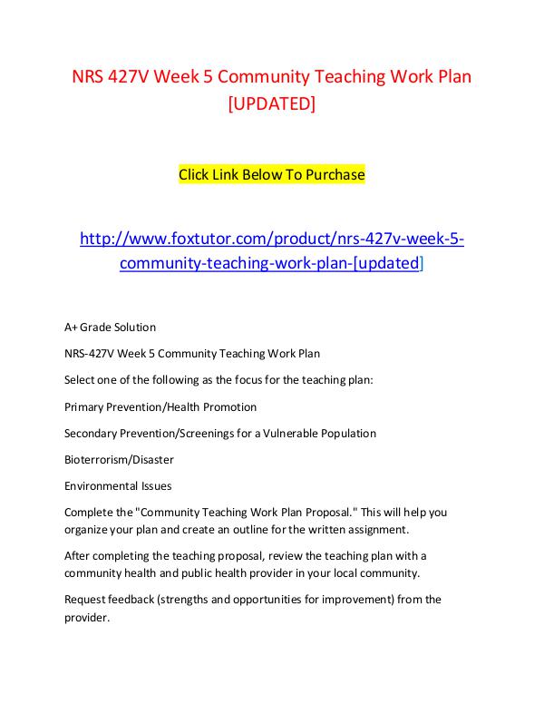 NRS 427V Week 5 Community Teaching Work Plan [UPDATED] NRS 427V Week 5 Community Teaching Work Plan [UPDA