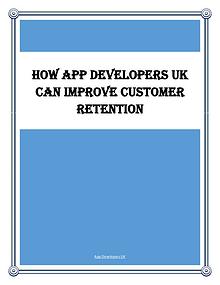How App Developers UK Can Improve Customer Retention