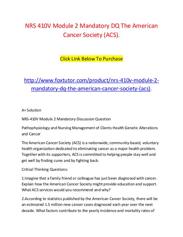NRS 410V Module 2 Mandatory DQ The American Cancer Society (ACS). NRS 410V Module 2 Mandatory DQ The American Cancer