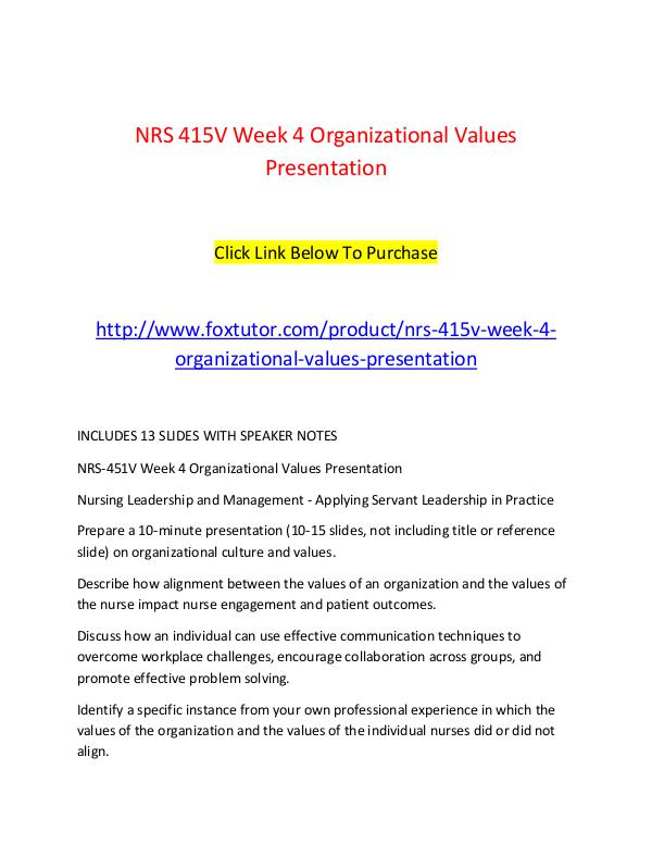 NRS 415V Week 4 Organizational Values Presentation NRS 415V Week 4 Organizational Values Presentation