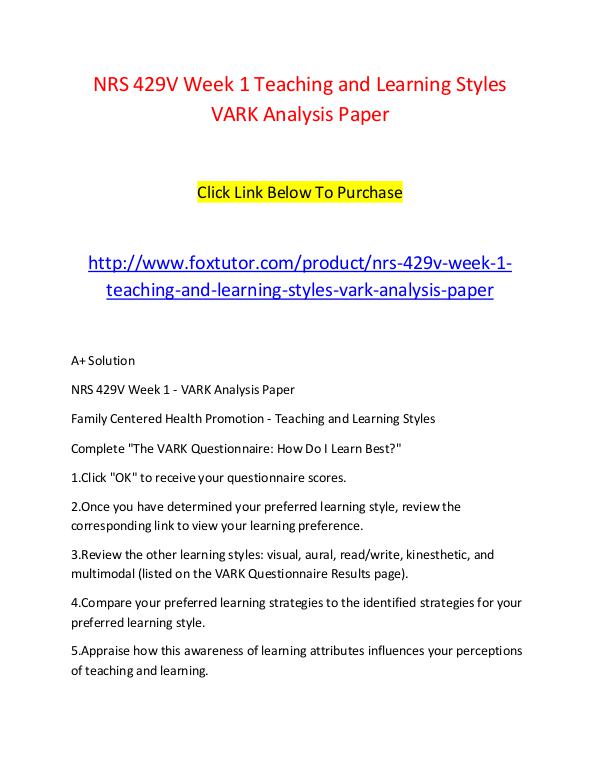 NRS 429V Week 1 Teaching and Learning Styles VARK Analysis Paper NRS 429V Week 1 Teaching and Learning Styles VARK