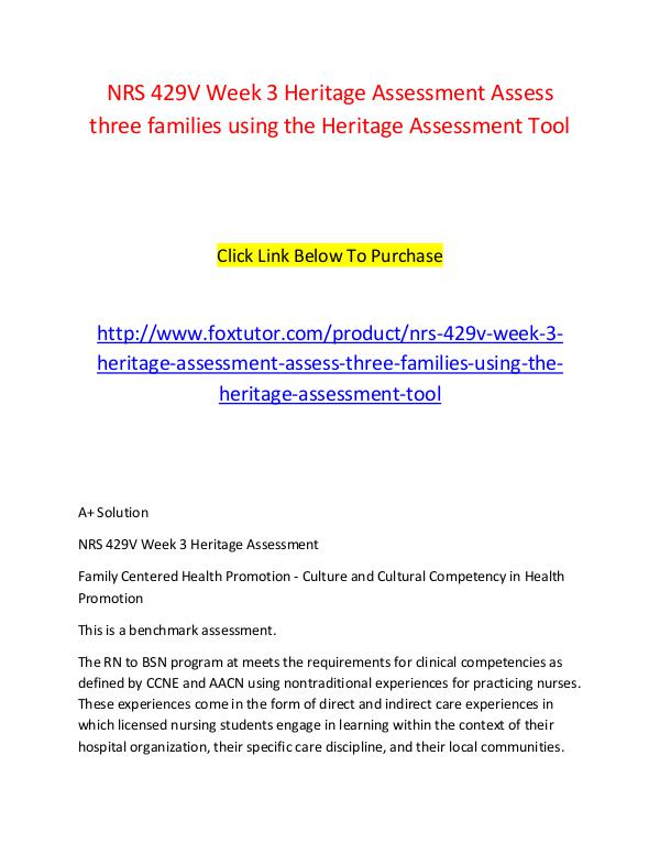 NRS 429V Week 3 Heritage Assessment Assess three families using the H NRS 429V Week 3 Heritage Assessment Assess three f