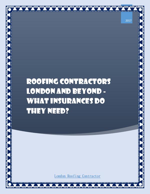 Roofing Contractors London And Beyond - What Insurances Do They Need? Roofing Contractors London And Beyond - What Insur