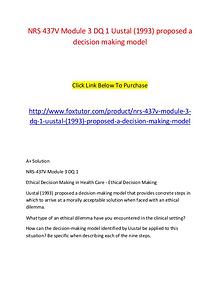 NRS 437V Module 3 DQ 1 Uustal (1993) proposed a decision making model
