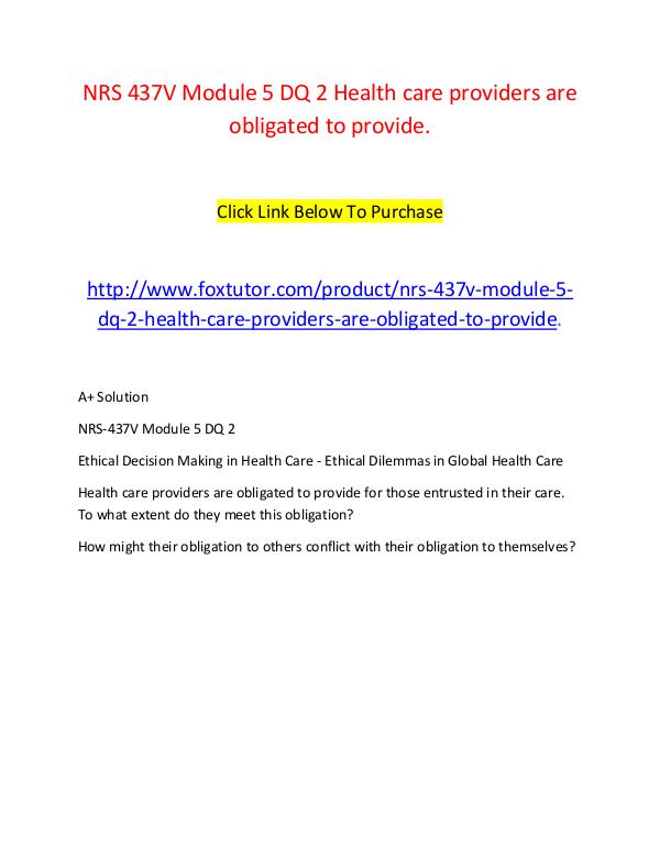 NRS 437V Module 5 DQ 2 Health care providers are obligated to provide NRS 437V Module 5 DQ 2 Health care providers are o