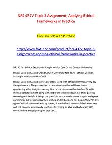 NRS 437V Topic 3 Assignment; Applying Ethical Frameworks in Practice