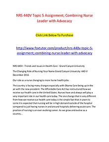 NRS 440V Topic 5 Assignment; Combining Nurse Leader with Advocacy