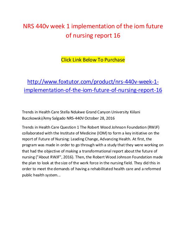 NRS 440v week 1 implementation of the iom future of nursing report 16 NRS 440v week 1 implementation of the iom future o