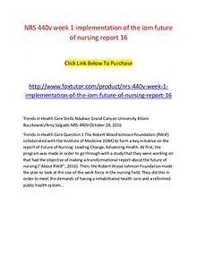 NRS 440v week 1 implementation of the iom future of nursing report 16