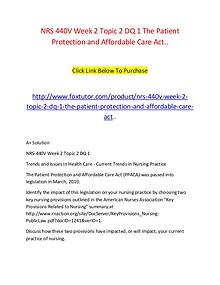 NRS 440V Week 2 Topic 2 DQ 1 The Patient Protection and Affordable Ca