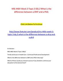 NRS 440V Week 3 Topic 3 DQ 2 What is the difference between a DNP and