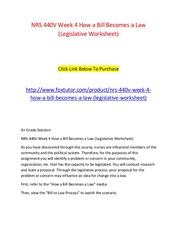 NRS 440V Week 4 How a Bill Becomes a Law (Legislative Worksheet) NRS 440V Week 4 How a Bill Becomes a Law (Legislat