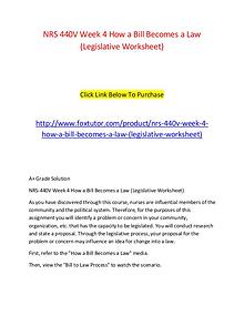 NRS 440V Week 4 How a Bill Becomes a Law (Legislative Worksheet)