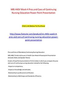 NRS 440V Week 4 Pros and Cons of Continuing Nursing Education Power P