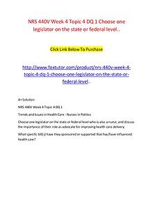NRS 440V Week 4 Topic 4 DQ 1 Choose one legislator on the state or fe