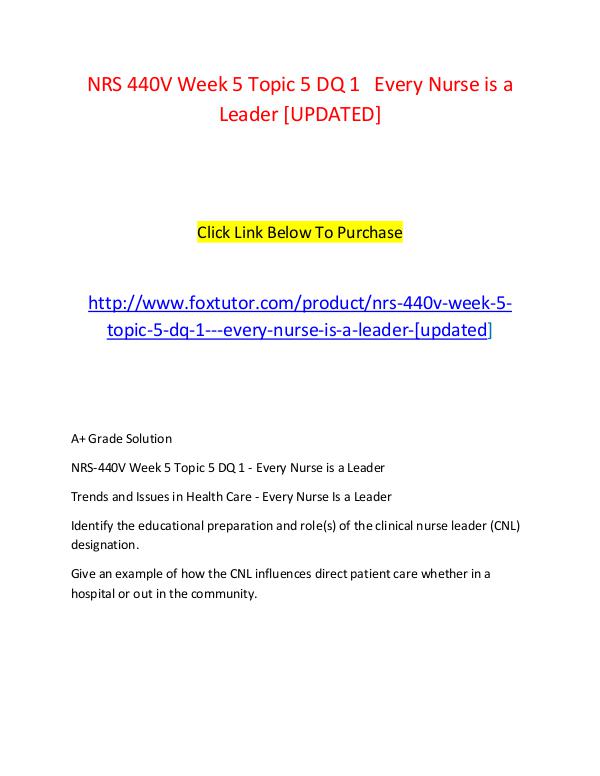 NRS 440V Week 5 Topic 5 DQ 1   Every Nurse is a Leader [UPDATED] NRS 440V Week 5 Topic 5 DQ 1   Every Nurse is a Le